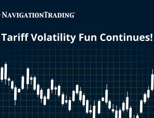 Tariff Volatility Fun Continues!